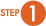 STEP 1