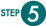 STEP 5